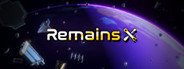 Remains System Requirements