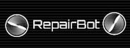 RepairBot System Requirements