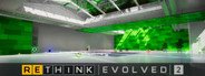 ReThink | Evolved 2 System Requirements