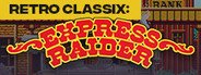 Can I Run Retro Classix: Express Raider?