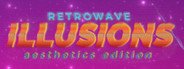 Retrowave Illusions ?????????? ??????? System Requirements