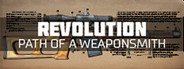 Revolution: Path of a Weaponsmith System Requirements