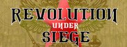 Revolution Under Siege Gold System Requirements