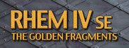 RHEM IV: The Golden Fragments SE System Requirements