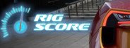 Rig Score System Requirements