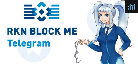 RKN Block Me: Telegram PC Specs