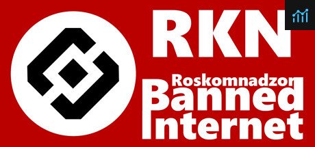 RKN - Roskomnadzor Banned Internet PC Specs