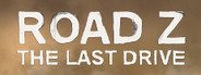 Road Z : The Last Drive System Requirements