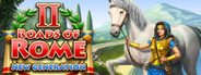 Roads of Rome: New Generation 2 System Requirements