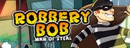 Robbery Bob: Man of Steal System Requirements