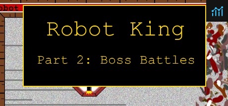 Robot King Part 2: Boss Battles PC Specs