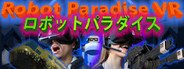 Robot Paradise VR System Requirements