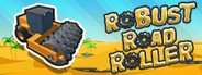 ROBUST ROAD ROLLER System Requirements