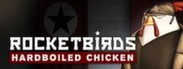 Rocketbirds: Hardboiled Chicken System Requirements