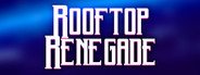 Rooftop Renegade System Requirements