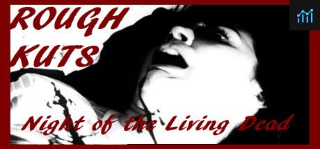 ROUGH KUTS: Night of the Living Dead PC Specs