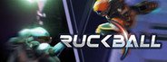 RUCKBALL System Requirements