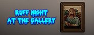 Ruff Night At The Gallery System Requirements