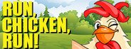 Run, chicken, run! System Requirements