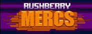 Rushberry Mercs System Requirements