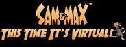 Can I Run Sam & Max: This Time It's Virtual!?