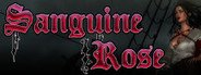 Sanguine Rose System Requirements