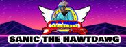 Sanic The Hawtdawg: Da Movie: Da Game 2.1: Electric Boogaloo 2.2 Version 4: The Squeakquel: VHS Edition: Directors cut: Special edition: The Musical & Knackles System Requirements