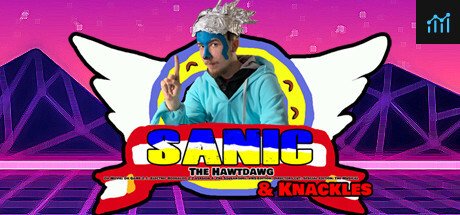 Sanic The Hawtdawg: Da Movie: Da Game 2.1: Electric Boogaloo 2.2 Version 4: The Squeakquel: VHS Edition: Directors cut: Special edition: The Musical & Knackles PC Specs