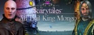 Scarytales: All Hail King Mongo System Requirements