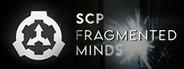 Can I Run SCP: Fragmented Minds?