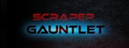 Scraper: Gauntlet System Requirements