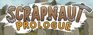 Scrapnaut: Prologue System Requirements