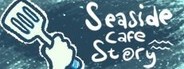 Seaside Cafe Story System Requirements