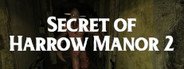 Secret of Harrow Manor 2 System Requirements