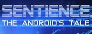 Sentience: The Android's Tale System Requirements