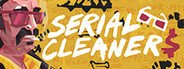 Serial Cleaners System Requirements