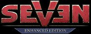 Seven: Enhanced Edition System Requirements