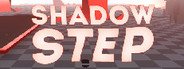 SHADOW STEP System Requirements