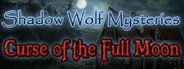 Shadow Wolf Mysteries: Curse of the Full Moon Collector's Edition System Requirements