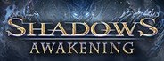 Shadows: Awakening System Requirements