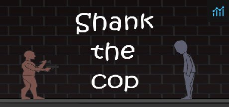 Shank the Cop PC Specs