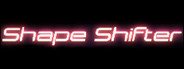 Shape Shifter System Requirements