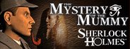 Sherlock Holmes: The Mystery of the Mummy System Requirements