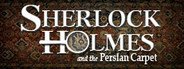 Can I Run Sherlock Holmes: The Mystery of the Persian Carpet?