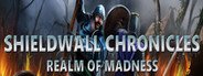 Shieldwall Chronicles: Realm of Madness System Requirements