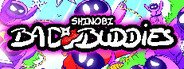 Shinobi Bad Buddies System Requirements