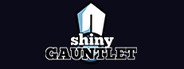 Shiny Gauntlet System Requirements