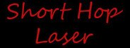 Short Hop Laser System Requirements