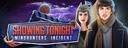 Showing Tonight: Mindhunters Incident System Requirements