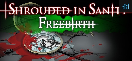 Shrouded in Sanity: Freebirth PC Specs